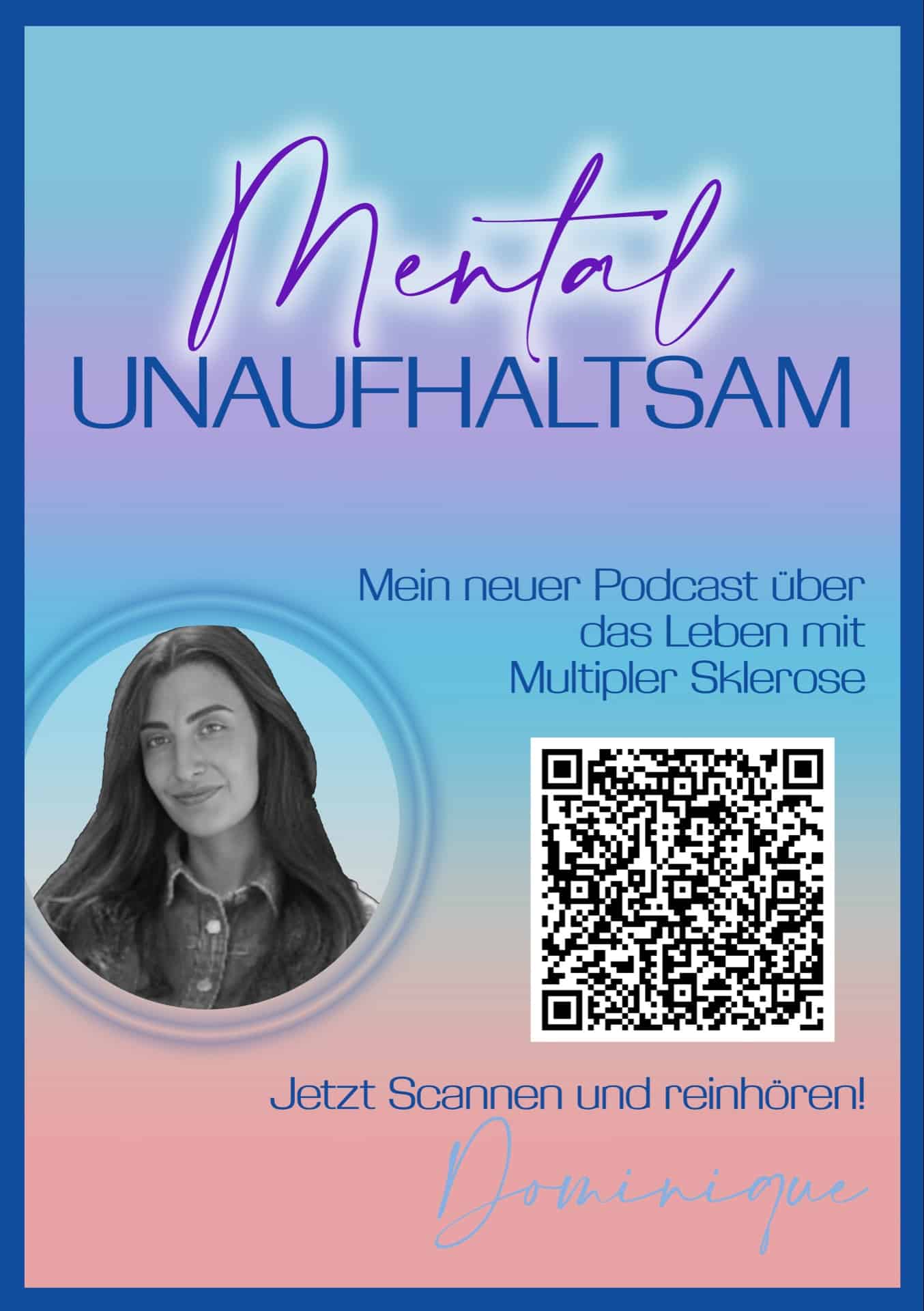 Infografik zum Podcast „Unaufhaltsam“ von Dominique Désirée Prodoehl
